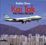 Kai Tak The Final Decade
