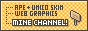 MINE CHANNEL!