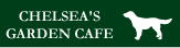 CHELSEA'S GARDEN CAFE