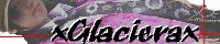 �~Glaciera�~
