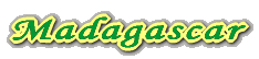 Madagascar